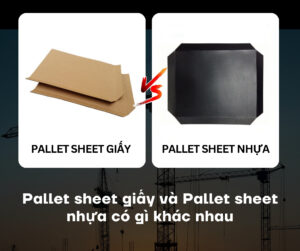 Pallet sheet giấy và Pallet sheet nhựa có gì khác nhau